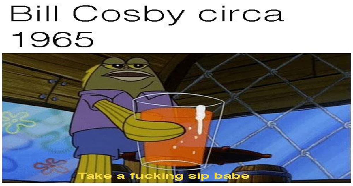 Take a Fucking Sip, Babes meme template - Take a Fucking Sip Babes