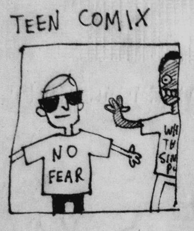 Teen Comix / No Fear / One Fear meme template - No Fear One Fear