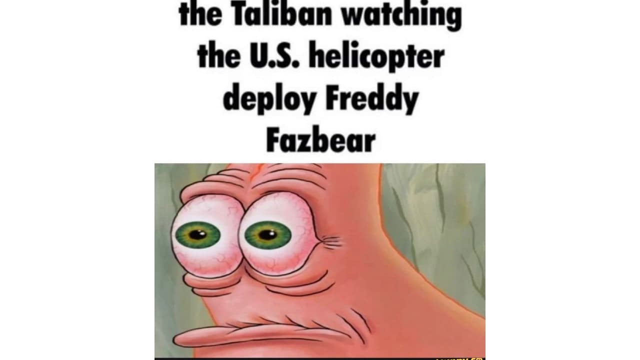 The Taliban Watching The U.S. Deploy Freddy Fazbear meme template - Freddy Fazbear