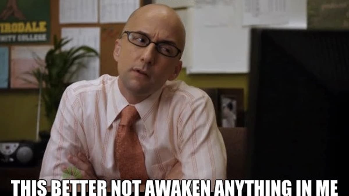 This Better Not Awaken Anything In Me meme template - This Better Not Awaken Anything In Me