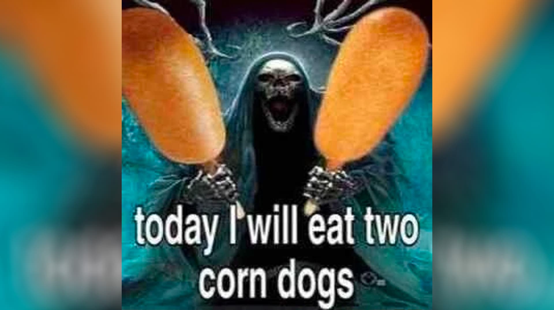 Today I Will Eat Two Corn Dogs meme template - Today I Will Eat Two Corn Dogs