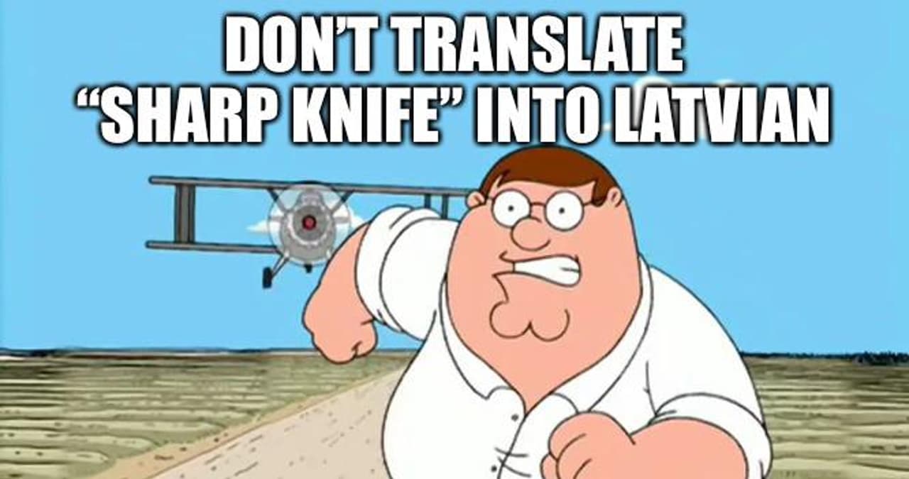 Translate "Sharp Knife" Into Latvian meme template - Translate Sharp Knife Into Latvian
