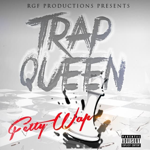 Trap Queen meme template - Trap Queen
