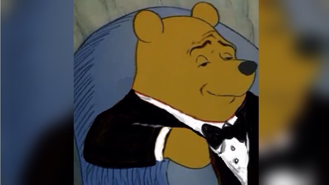 Tuxedo Winnie the Pooh meme template - Tuxedo Winnie the Pooh