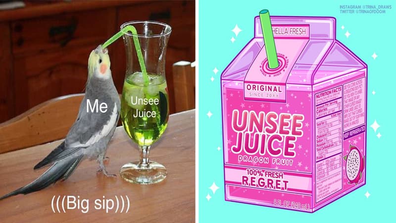 Unsee Juice meme template - Unsee Juice
