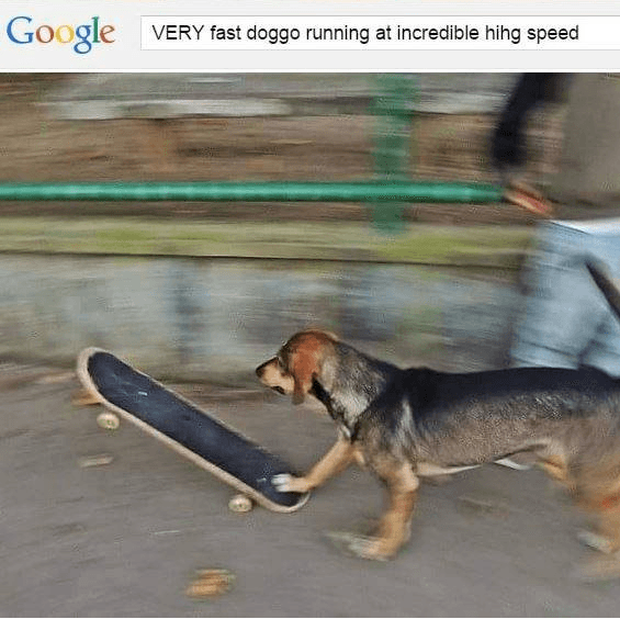 Very Fast Doggo Running at Incredible Hihg Speed meme template - Very Fast Doggo