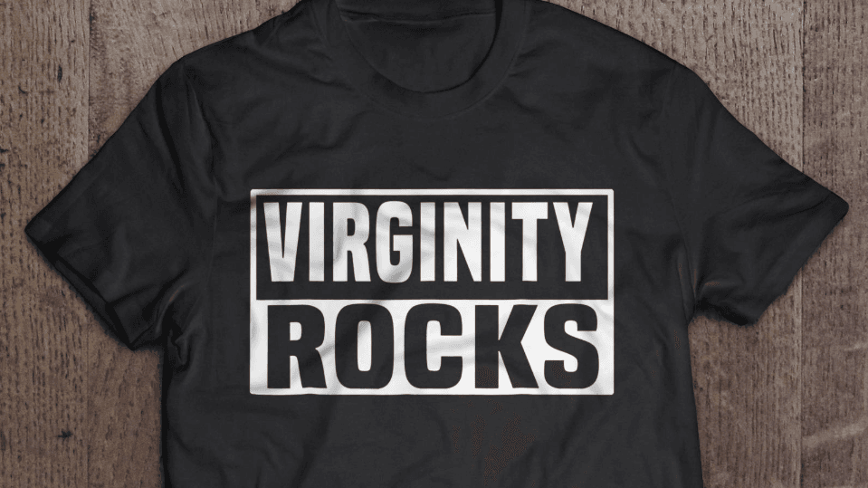 Virginity Rocks meme template - Virginity Rocks