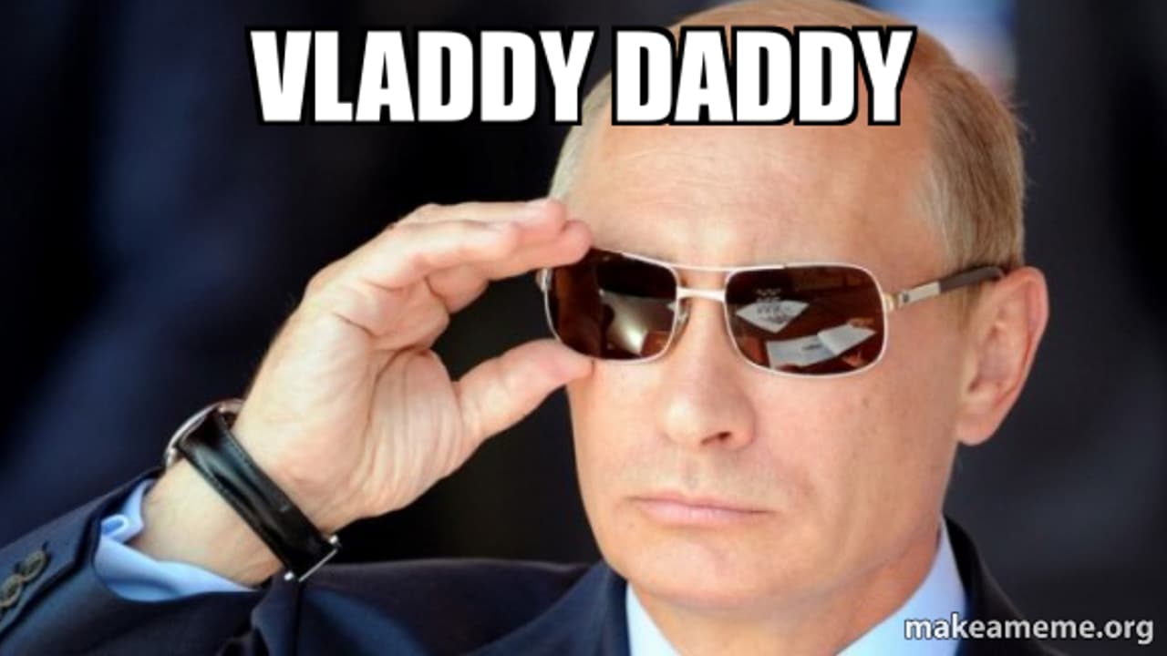 Vladdy Daddy meme template - Vladdy Daddy
