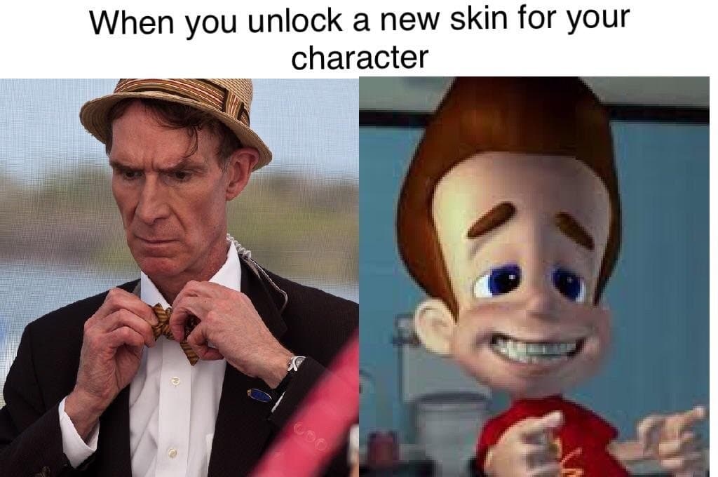 When You Unlock a New Skin meme template - When You Unlock a New Skin