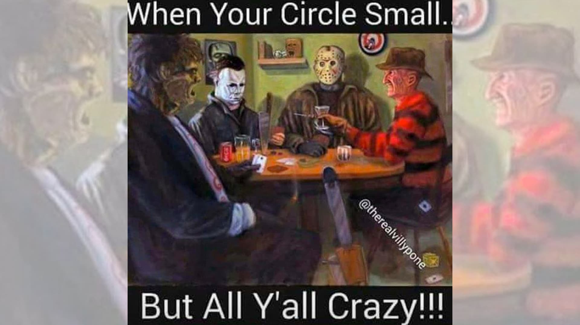 When Your Circle Small But All Y'all Crazy meme template - Small Circle Crazy