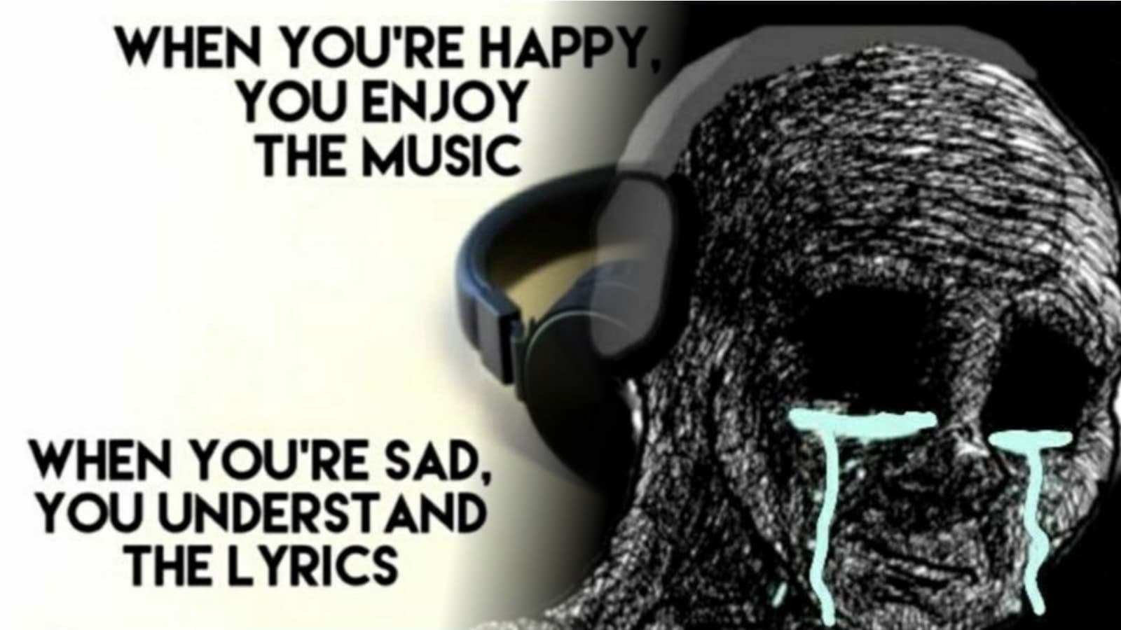 When You're Sad, You Understand the Lyrics meme template - When You're Sad, You Understand the Lyrics