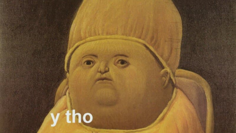 Y Tho meme template - Y Tho