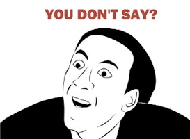 You Don't Say? meme template - You Don't Say