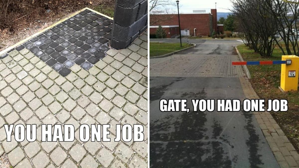 You Had One Job meme template - You Had One Job