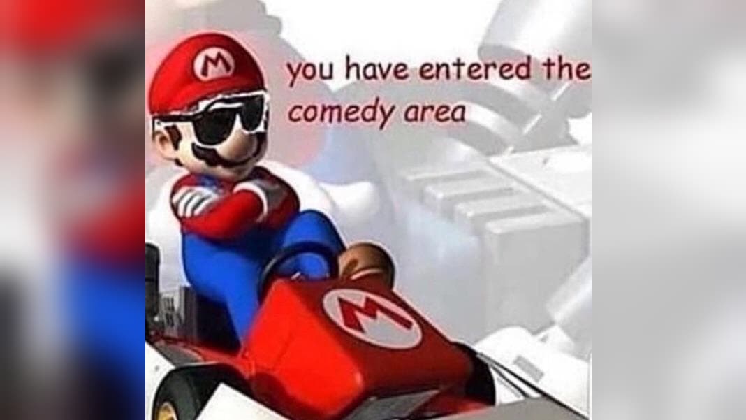 You Have Entered the Comedy Area meme template - You Have Entered the Comedy Area