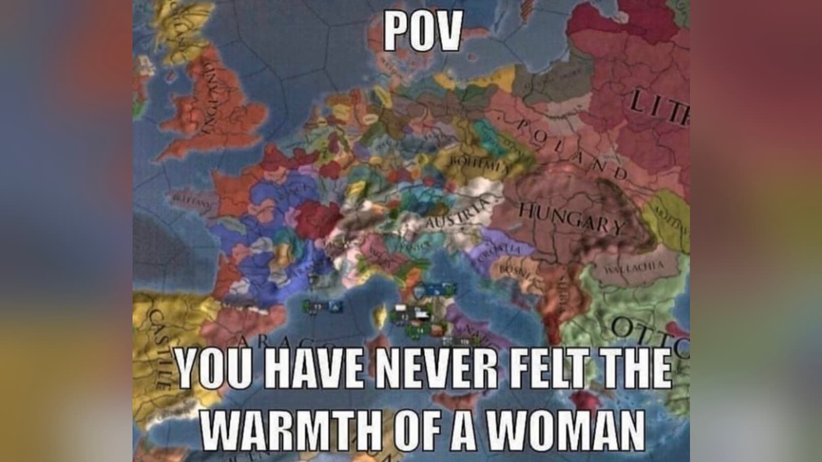 You Have Never Felt the Warmth of a Woman meme template - You Have Never Felt the Warmth of a Woman