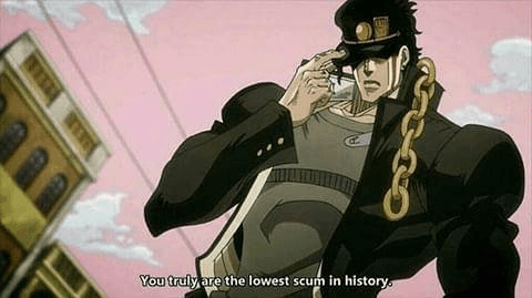 You Truly Are the Lowest Scum In History meme template - You Truly Are the Lowest Scum In History