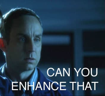 Zoom and Enhance meme template - Zoom and Enhance